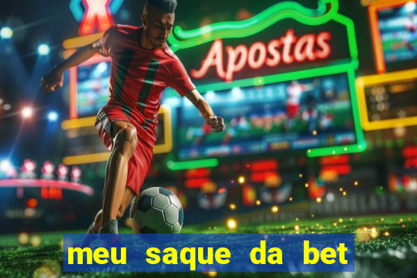 meu saque da bet nao caiu